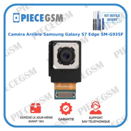 Caméra arrière Samsung Galaxy S7 Edge SM-G935F