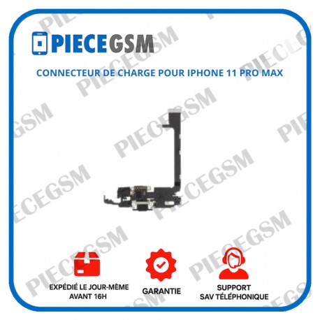 CONNECTEUR DE CHARGE POUR IPHONE 11 PRO MAX
