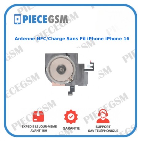 Antenne NFC / Charge Sans Fil iPhone 16