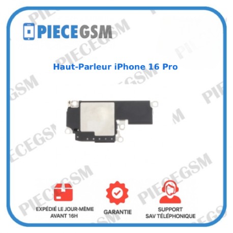 Haut-Parleur iPhone 16 Pro