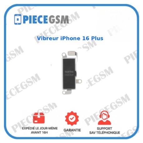 Vibreur iPhone 16 Plus