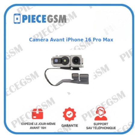 Caméra Avant iPhone 16 Pro Max