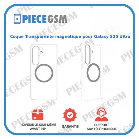 Coque Transparente magnétique pour Galaxy S25 Ultra