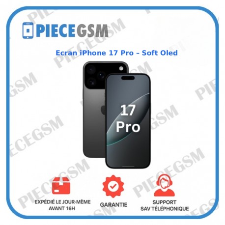Ecran iPhone 17 Pro – Soft Oled