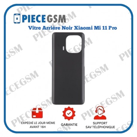 Vitre Arrière Noir Xiaomi Mi 11 Pro