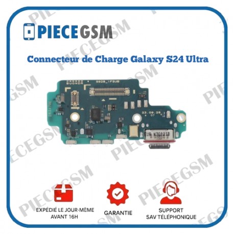 Connecteur de Charge Samsung Galaxy S24 Ultra (S928B)