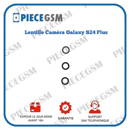 Lentille Caméra Galaxy Samsung S24+ (S926B)