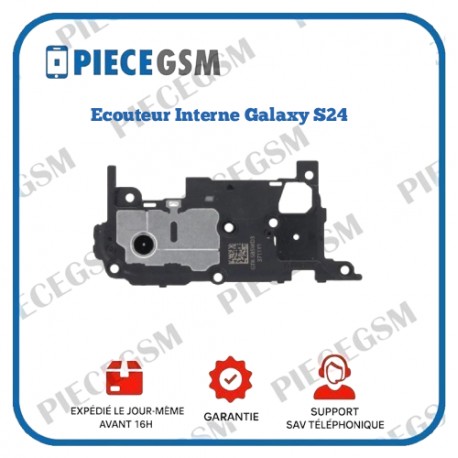 Ecouteur Interne Samsung Galaxy S24 (S921B)