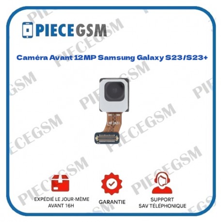 Caméra Avant 12MP Samsung Galaxy S23/S23+ (S911B/S916B) (service pack)