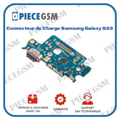 Connecteur de Charge Samsung Galaxy S23 (S911B)