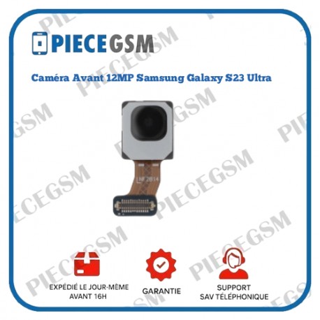 Caméra Avant 12MP Samsung Galaxy S23 Ultra (S918B) (service pack)