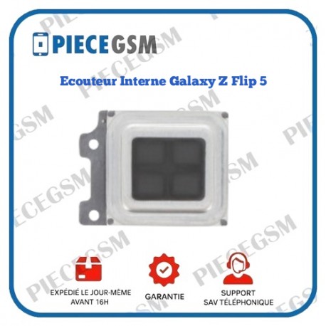 Ecouteur Interne Galaxy Z Flip 5 (F731B)