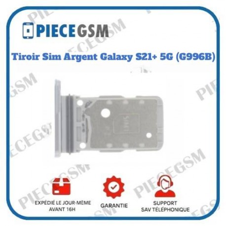 Tiroir Sim Argent Galaxy S21+ 5G (G996B)