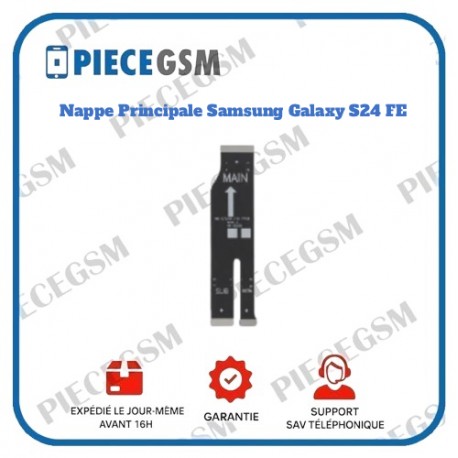 Nappe Principale Galaxy S24 FE (S721B)