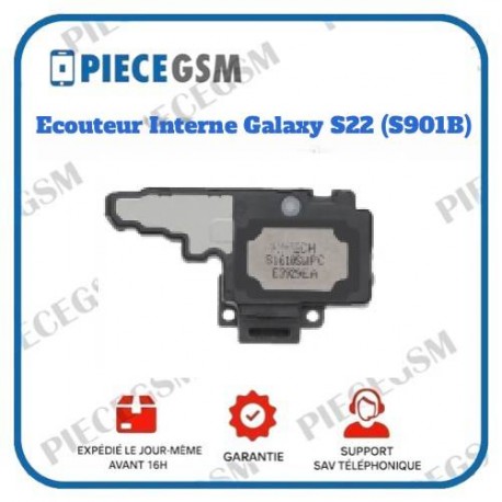Écouteur Interne - Samsung Galaxy S22 (SM-S901B)