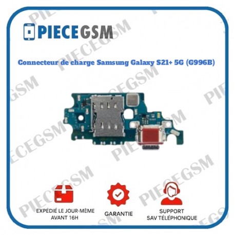 Connecteur de Charge Galaxy S21+ 5G (G996B)