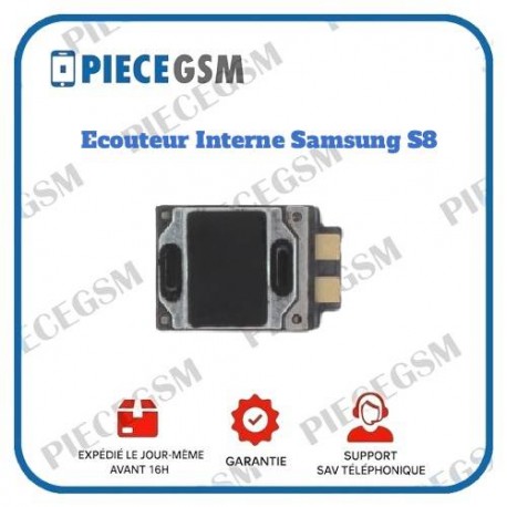 Ecouteur Interne Samsung s8