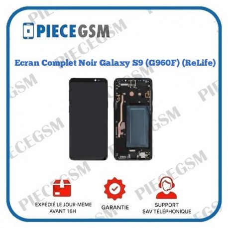 Ecran Complet Noir Galaxy S9 (G960F) (ReLife)