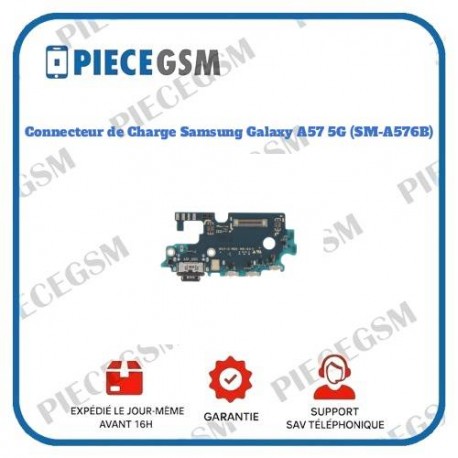 Connecteur de Charge Samsung Galaxy A57 5G (SM-A576B)