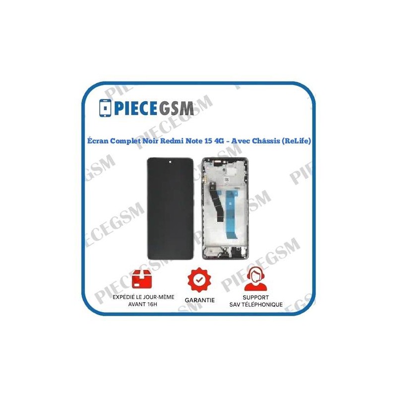 Écran Complet Noir Redmi Note 15 4G – Avec Châssis (ReLife)