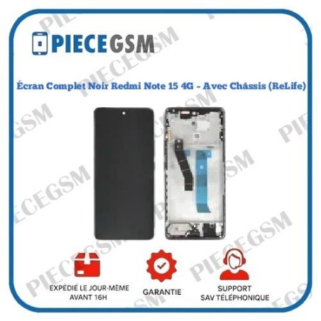 Écran Complet Noir Redmi Note 15 4G – Avec Châssis (ReLife)