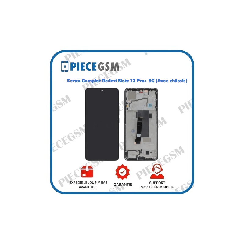 Ecran Complet Redmi Note 13 Pro+ 5G (Avec châssis)