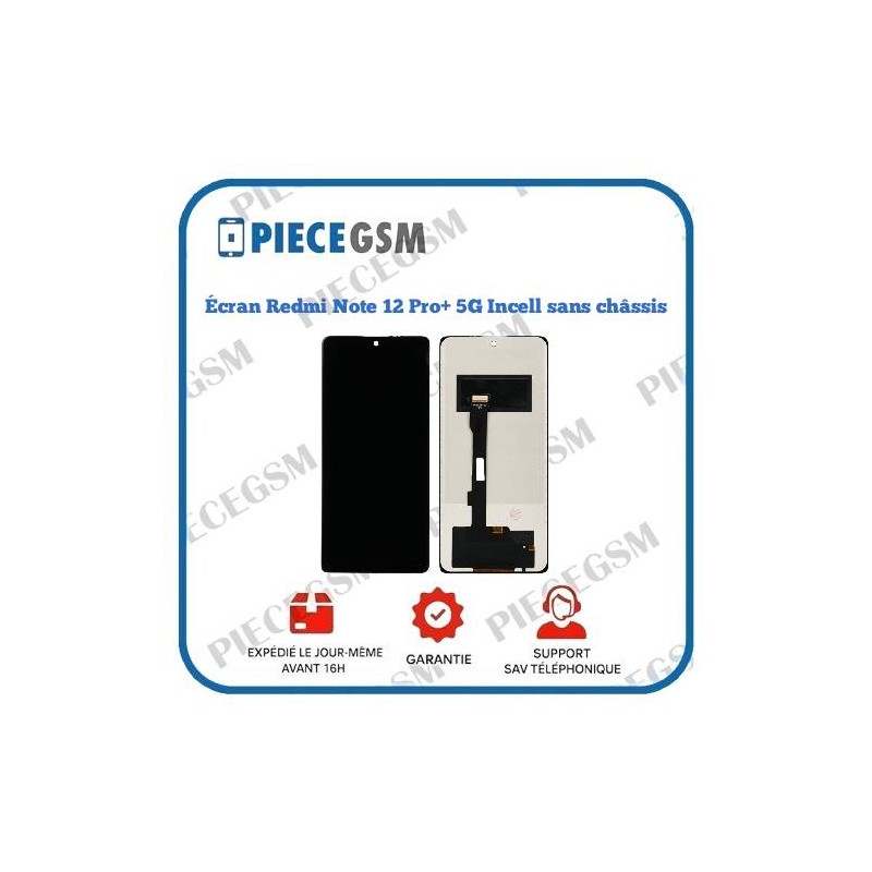 Écran Xiaomi Redmi Note 12 Pro+ 5G Incell sans châssis
