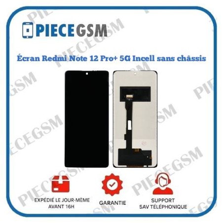 Écran Xiaomi Redmi Note 12 Pro+ 5G Incell sans châssis