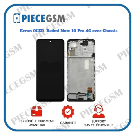Ecran OLED Redmi Note 10 Pro 4G avec Chassis