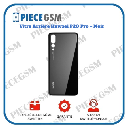 Vitre Arrière originale Huwaei P20 Pro – Noir